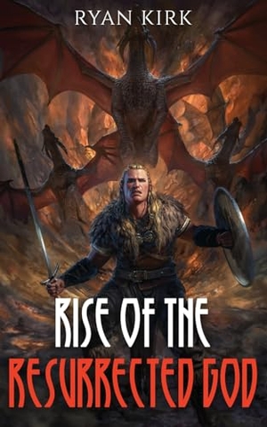 Kirk. Rise of the Resurrected God. Waterstone Media, 2023.