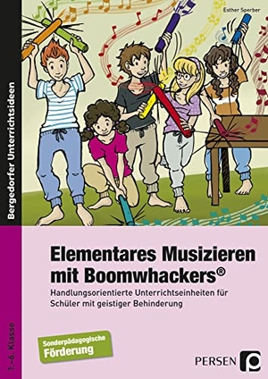 Sperber, Esther. Elementares Musizieren mit Boomwhackers - Handlungsorientierte Unterrichtseinheiten für Schüler mit geistiger Behinderung (1. bis 6. Klasse). Persen Verlag i.d. AAP, 2015.