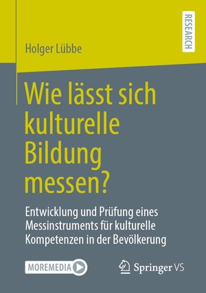 Lübbe, Holger. Wie lässt sich kulturelle Bildung messen? - Entwicklung und Prüfung eines Messinstruments für kulturelle Kompetenzen in der Bevölkerung. Springer-Verlag GmbH, 2026.
