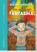 Eva no es un fantasma