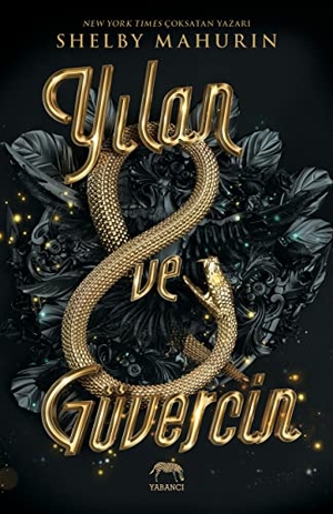 Mahurin, Shelby. Yilan ve Güvercin. Yabanci Yayinevi, 2021.