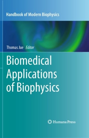 Jue, Thomas (Hrsg.). Biomedical Applications of Biophysics. Humana Press, 2010.