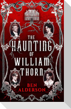 The Haunting of William Thorn