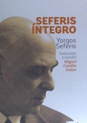 Seferis, Giorgos / Yorgos Seferis. Seferis íntegro. Tres Puntos Ediciones, 2018.
