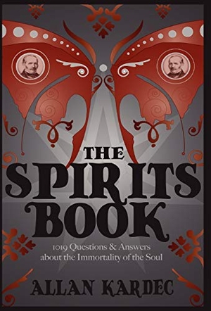 Kardec, Allan. The Spirits Book. White Crow Books, 2010.
