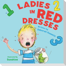 Ladies in Red Dresses