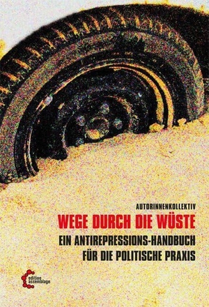 Wege durch die Wüste. edition assemblage, 2017.