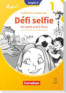 À plus ! - Französisch als 1. und 2. Fremdsprache - Band 1 - Ausgabe B für Baden-Württemberg - Neubearbeitung 2026 - Défi selfie - Un week-end à Paris