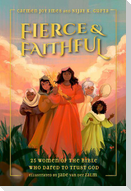 Fierce and Faithful