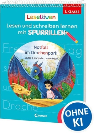 Stütze & Vorbach. Leselöwen - Lesen und schreiben lernen mit Spurrillen - Notfall im Drachenpark - Erstlesegeschichte trifft clevere Lernhilfe - Mit Silbenfärbung und vorgeprägten Wörtern für die 1. Klasse. Loewe Verlag GmbH, 2026.