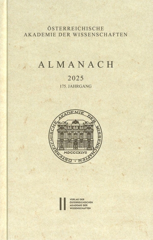 Österreichische Akademie Der Wissenschaften (Hrsg.). Almanach, 175. Jahrgang (2025). Verlag D.Oesterreichische, 2026.