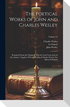 The Poetical Works of John and Charles Wesley