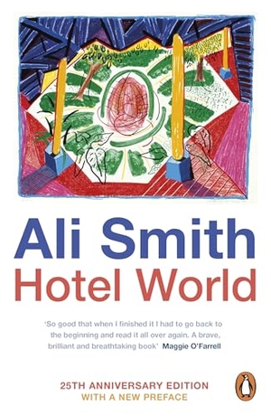 Smith, Ali. Hotel World - 25th Anniversary Edition. Penguin Books Ltd (UK), 2026.