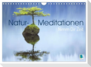 Natur-Meditationen - Nimm Dir Zeit (Wandkalender 2025 DIN A4 quer), CALVENDO Monatskalender