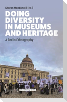 Doing Diversity in Museums and Heritage