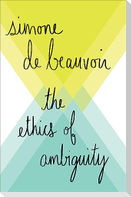 The Ethics of Ambiguity