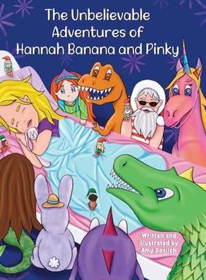 Doslich, Amy. The Unbelievable Adventures of Hannah Banana and Pinky. Amy Doslich, 2023.