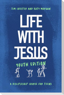 Life with Jesus: Youth Edition