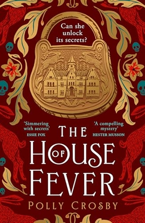 Crosby, Polly. HOUSE OF FEVER PB. Harper Collins Publishers - UK Wholesale Acct, 2024.