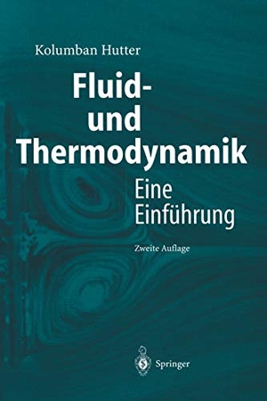 Hutter, Kolumban. Fluid- und Thermodynamik - Eine Einführung. Springer Berlin Heidelberg, 2002.