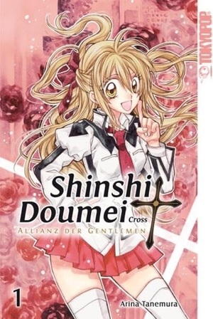 Tanemura, Arina. Shinshi Doumei Cross - Allianz der Gentlemen Sammelband 01. TOKYOPOP GmbH, 2016.