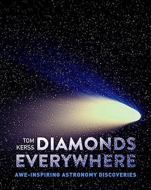 Collins Astronomy / Royal Observatory Greenwich et al. Diamonds Everywhere - Awe-Inspiring Astronomy Discoveries. HarperCollins Publishers, 2023.