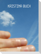 Kristina Buch. Between Horizons