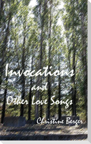 Invocations and Other Love Songs