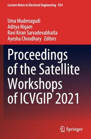 Mudenagudi, Uma / Ayesha Choudhary et al (Hrsg.). Proceedings of the Satellite Workshops of ICVGIP 2021. Springer Nature Singapore, 2023.
