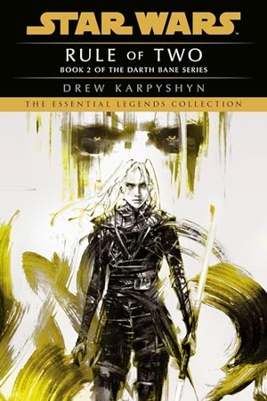 Karpyshyn, Drew. Rule of Two: Star Wars Legends (Darth Bane). Random House Worlds, 2021.