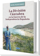 La división cántabra en la guerra de la Independencia española