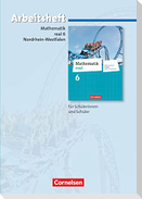 Mathematik real 6. Schuljahr. Arbeitsheft mit eingelegten Lösungen. Differenzierende Ausgabe Nordrhein-Westfalen