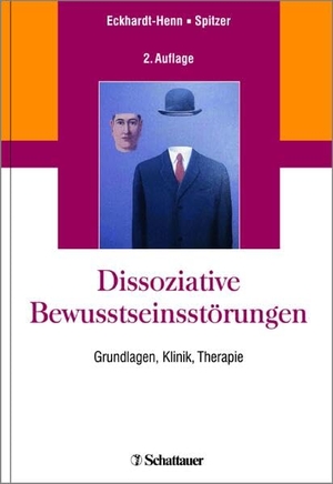 Eckhardt-Henn, Annegret / Carsten Spitzer (Hrsg.). Dissoziative Bewusstseinsstörungen - Grundlagen, Klinik, Therapie. SCHATTAUER, 2017.