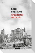Arquitectos del Terror: Franco Y Los Artífices del Odio / Architects of Terror: Paranoia, Conspiracy and Anti-Semitism in Francos Spain
