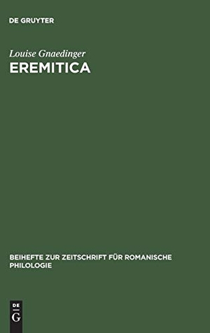Gnaedinger, Louise. Eremitica - Studien zur altfranzösischen Heiligenvita des 12. und 13. Jahrhunderts. De Gruyter, 1972.