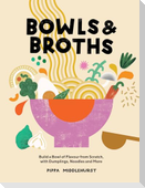 Bowls and Broths