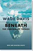 Beneath the Surface of Things