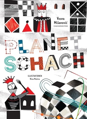 Misanovic, Vesna. Planet Schach. Weltentdecker Verlag, 2024.