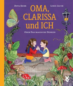 Kehr, Dota. Oma, Clarissa und ich - oder Das magische Denken. Voland & Quist, 2026.