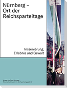 Nürnberg - Ort der Reichsparteitage