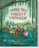 Frankie Frog and the Throaty Croakers