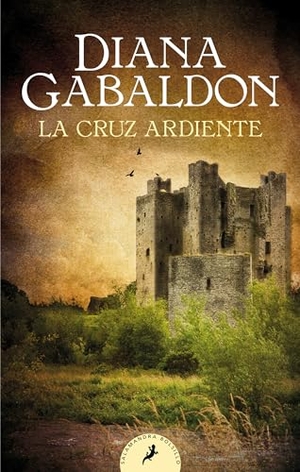 Gabaldon, Diana. La Cruz Ardiente / The Fiery Cross. Prh Grupo Editorial, 2020.