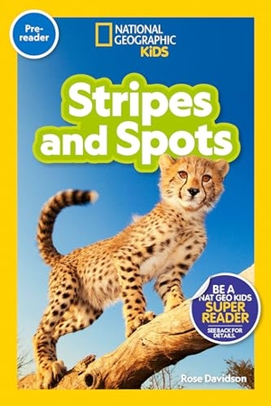 Davidson, Rose / National Geographic Kids. Stripes and Spots (National Geographic Kids Readers, Pre-Reader). Disney - Rhcb, 2023.