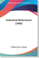 Industrial Betterment (1900)