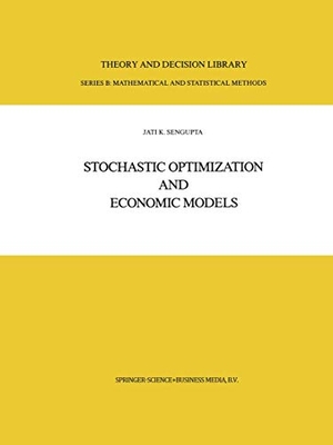 Sengupta, Jati. Stochastic Optimization and Economic Models. Springer Netherlands, 2010.