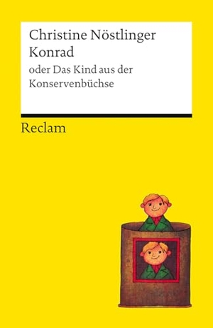 Nöstlinger, Christine. Konrad oder Das Kind aus der Konservenbüchse - Christine Nöstlingers Kinderbuch-Welterfolg in Reclams Universal-Bibliothek. Reclam Philipp Jun., 2026.