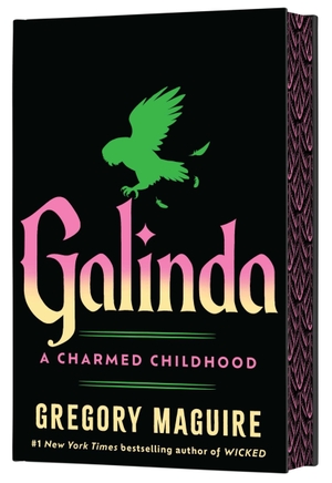 Maguire, Gregory. Galinda (Deluxe Limited Edition) - A Charmed Childhood. Harper Collins Publ. USA, 2026.