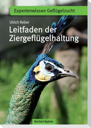 Leitfaden der Ziergeflügelhaltung