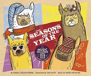 Bernay, Emma / Emma Carlson Berne. The Seasons of the Year. Cantata Learning, 2019.