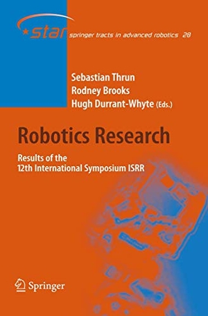 Thrun, Sebastian / Hugh Durrant-Whyte et al (Hrsg.). Robotics Research - Results of the 12th International Symposium ISRR. Springer Berlin Heidelberg, 2010.